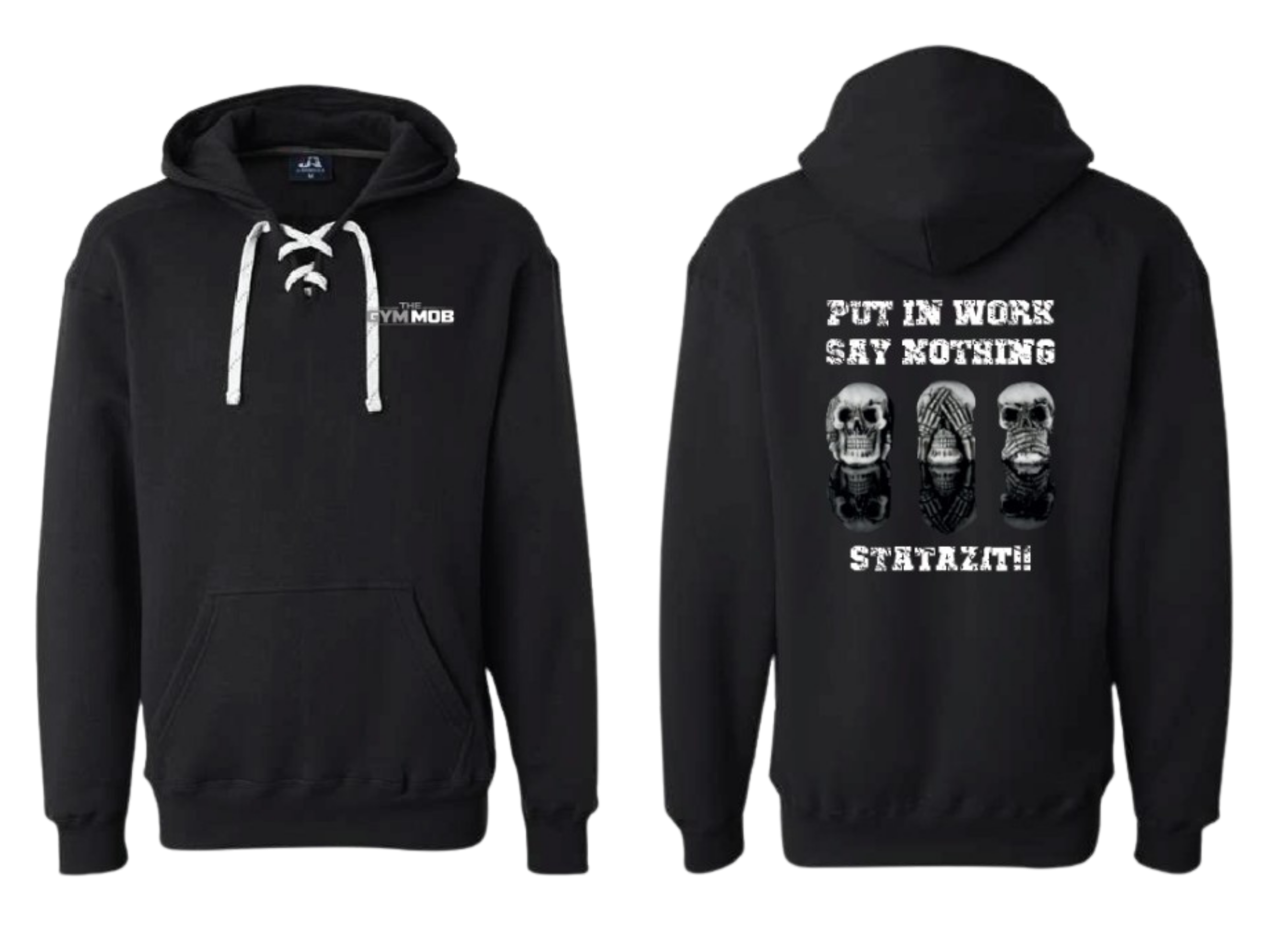 Gym Mob “Put In Work. Say Nothing.” Hoodie