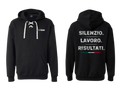 “Silenzio. Lavoro. Risultati.” Hoodie
